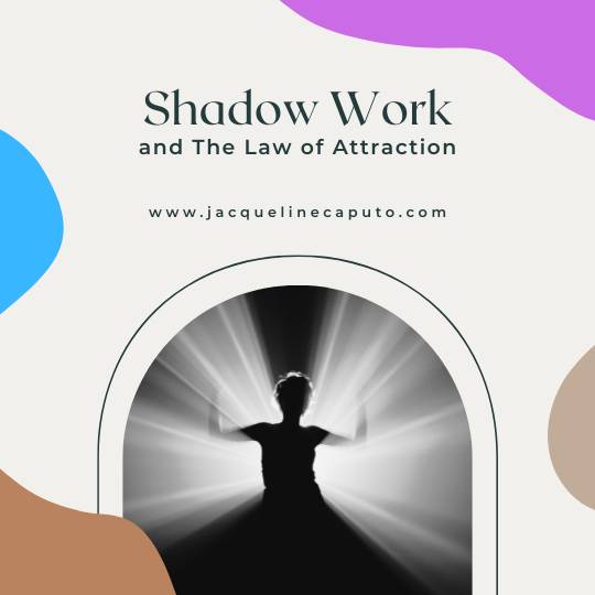 The Power of Shadow Work and The Law of Attraction