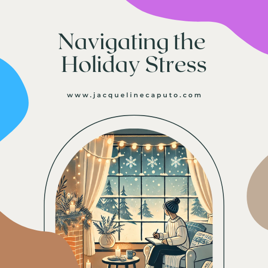 Navigating Stress During the Holiday Season